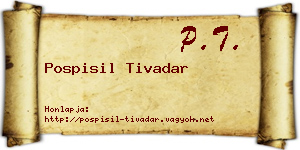 Pospisil Tivadar névjegykártya